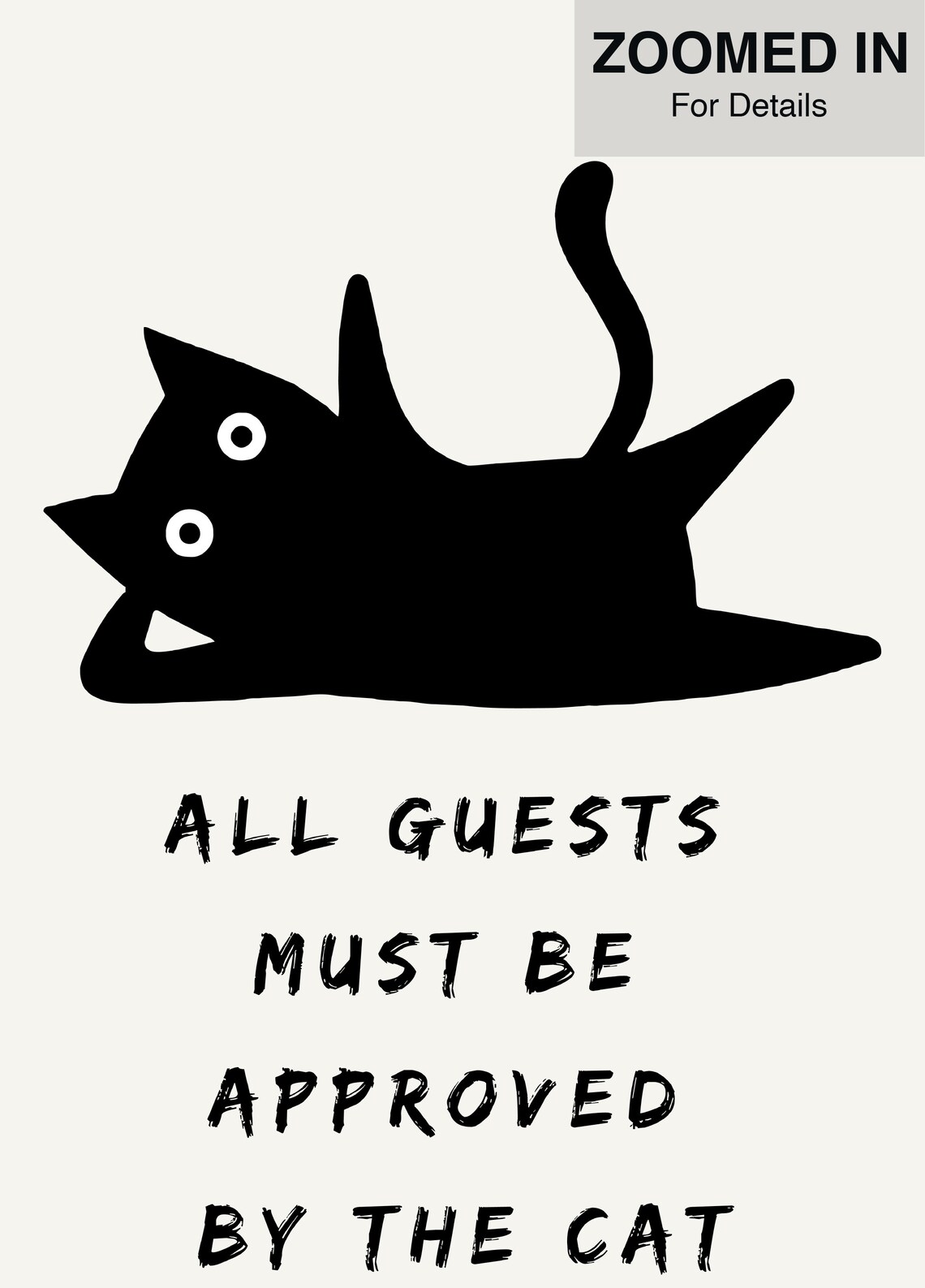 Guests Must Be Approved By Cat, Funny Cat Poster - Image 5