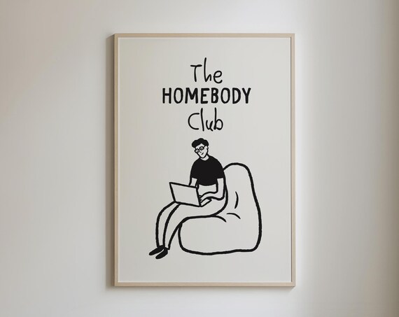 The Homebody Club Print Trendy Living Room Decor Cute Quote Art Aesthetic Apartment Decor College Apartment Prints