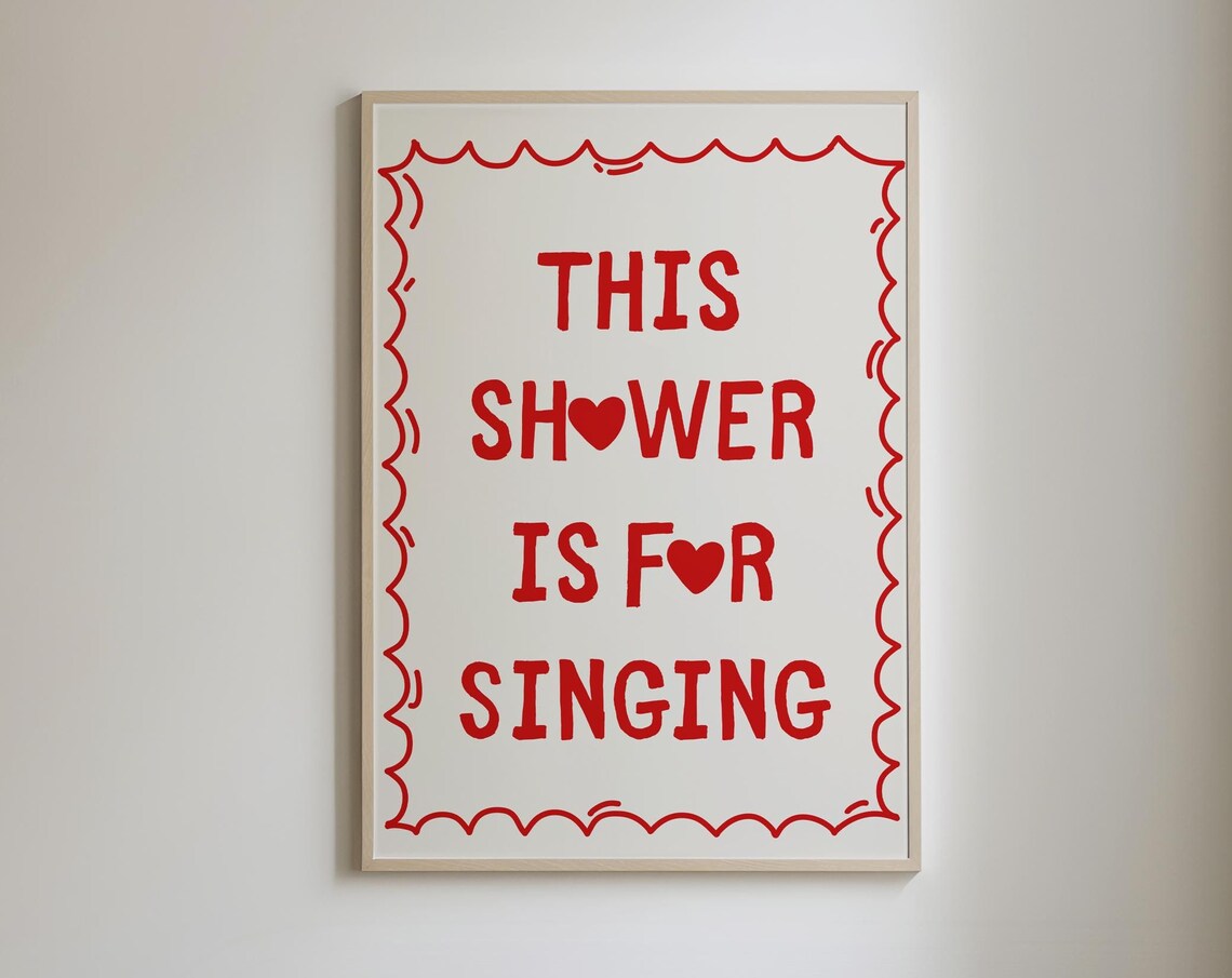 This Shower Is For Singing Funny Bathroom Wall Art