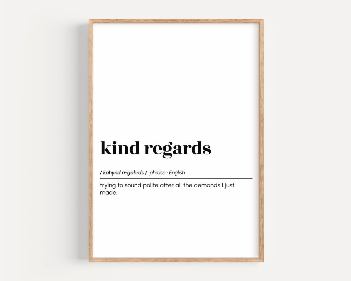 Kind Regards Funny Office Email Dictionary Definition Art Poster