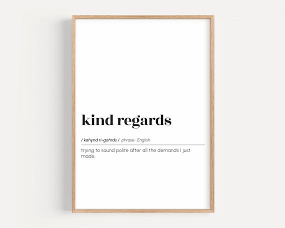 Kind Regards Funny Office Email Dictionary Definition Art Poster