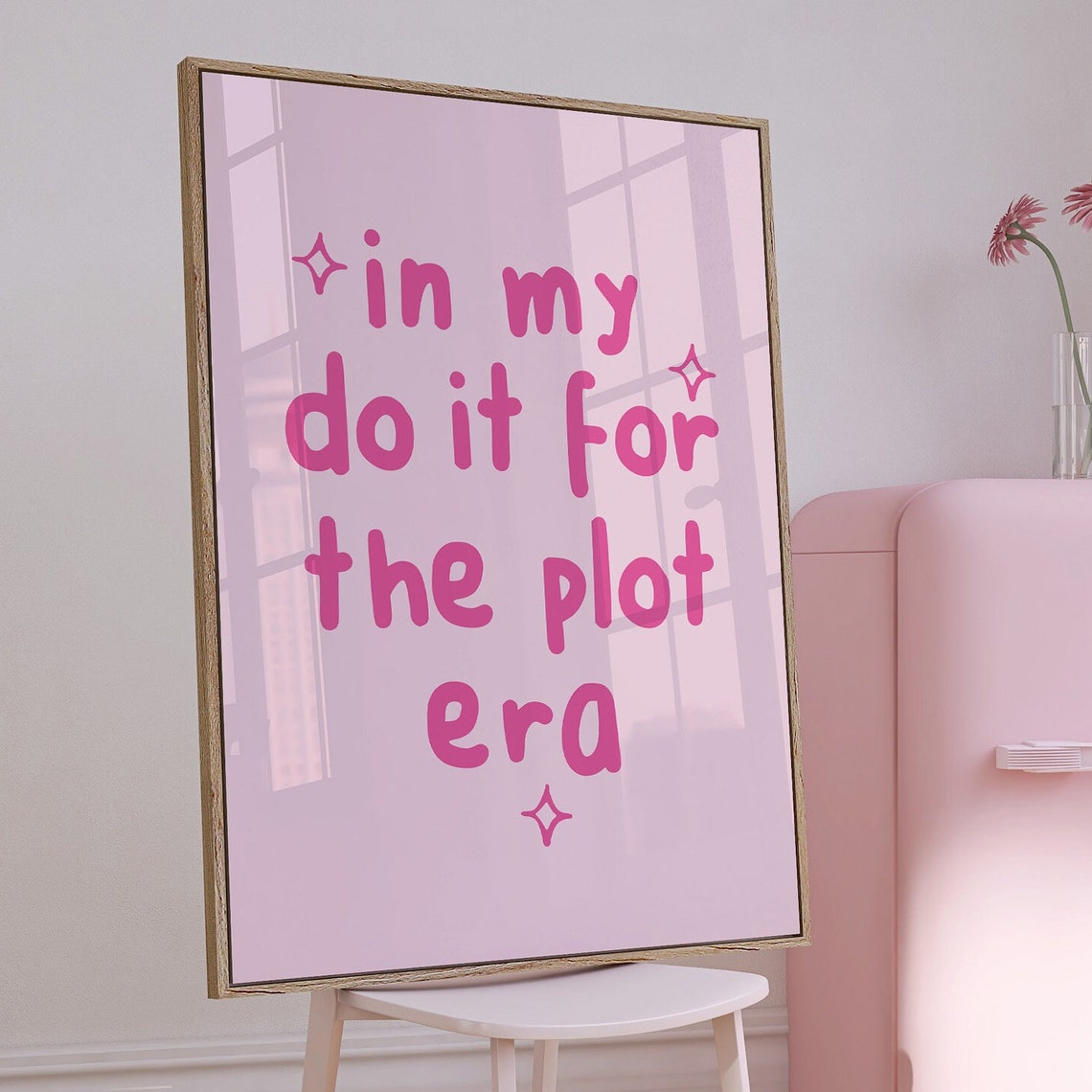 In My Do It For The Plot Era Pink Retro Girly Quote Wall Poster - Image 3