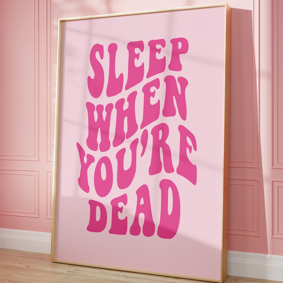 Sleep When Youre Dead Pink Retro Wavy Typography Quote Wall Art - Image 2