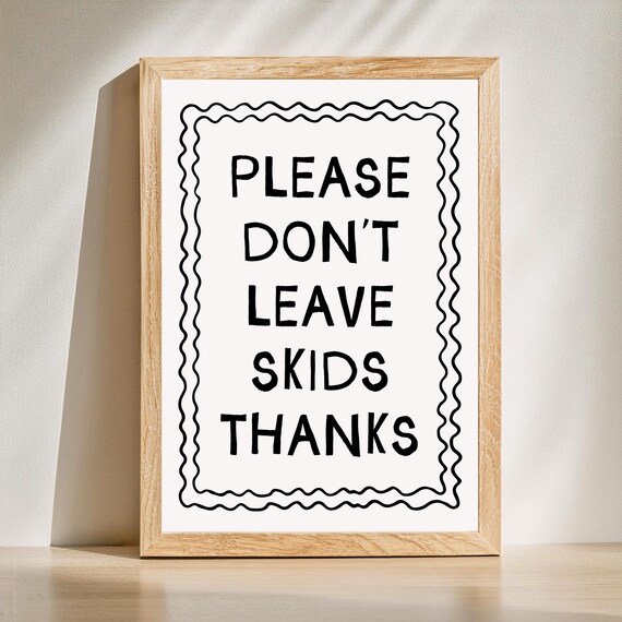 Please Don't Leave Skids Thanks Funny Bathroom Quote Sign Poster