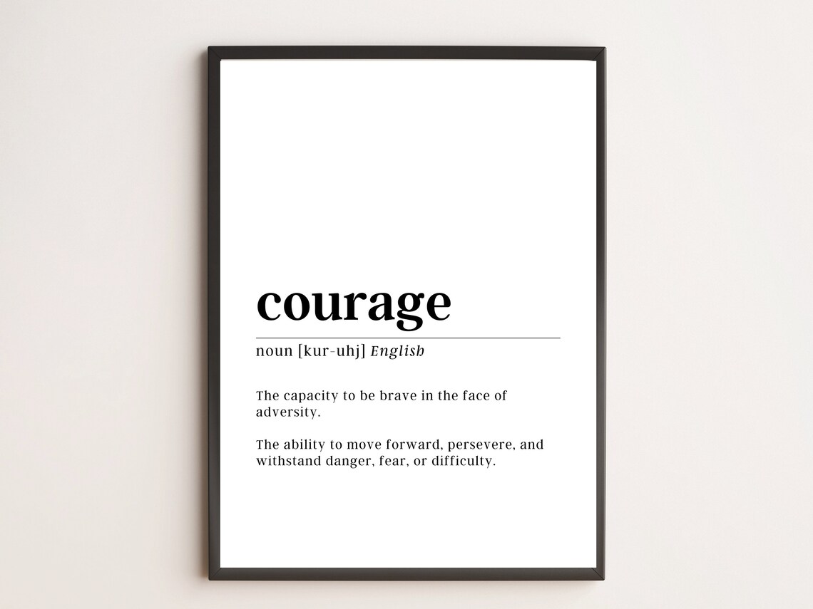 Courage Definition Print Motivational Wall Art
