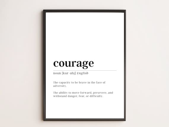 Courage Definition Print Motivational Wall Art