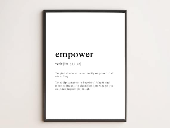 Empower Definition Print Custom Motivational Wall Art