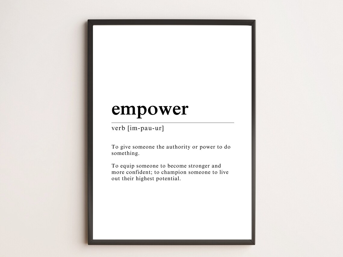 Empower Definition Print Custom Motivational Wall Art