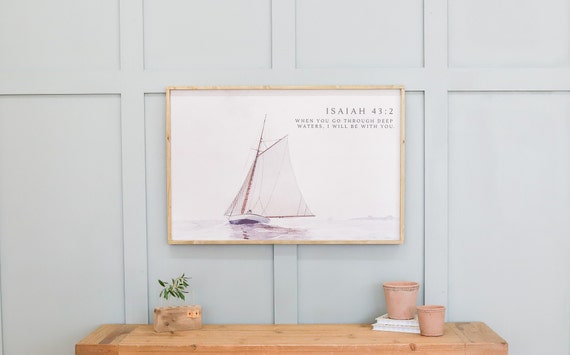 Isaiah 432 Sign Deep Waters Scripture Sign Large Scripture Wall Art Vintage Wall Decor With Scripture Sailboat Wall Art