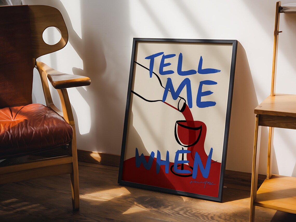 Tell Me When Red Wine Pour Funny Blue Lettering Bar Cart Quote Art Poster - Image 4