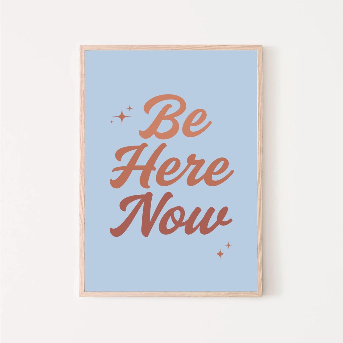 Be Here Now Quote Retro Terracotta Script Mindfulness Wall Art
