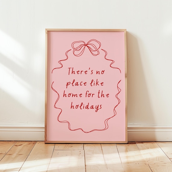 There's No Place Like Home Pink Christmas Bow Script Art Print