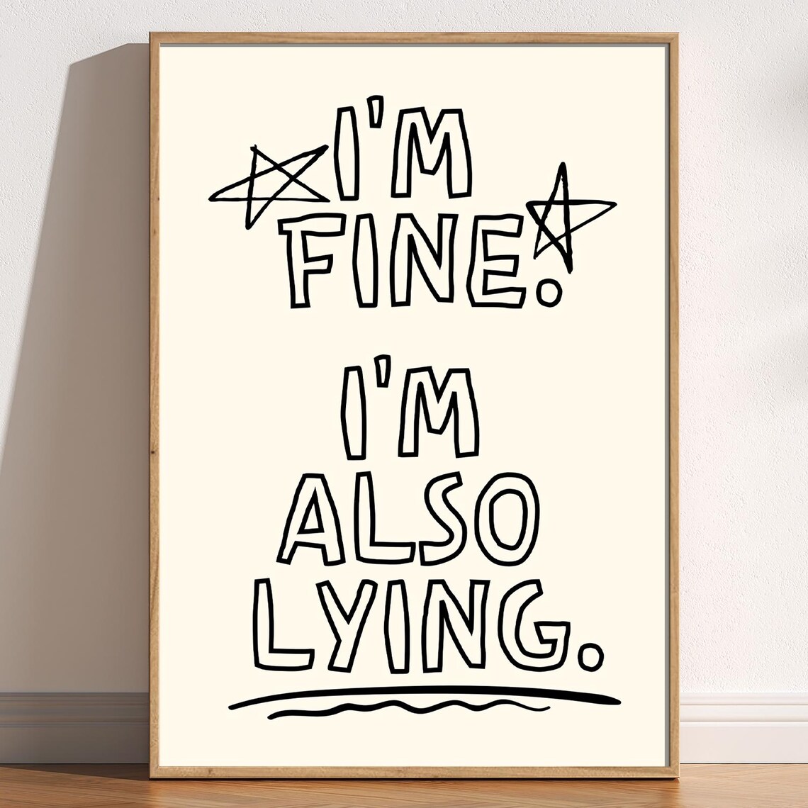 I Am Fine I Am Also Lying Funny Dark Humor Quote Wall Art Decor