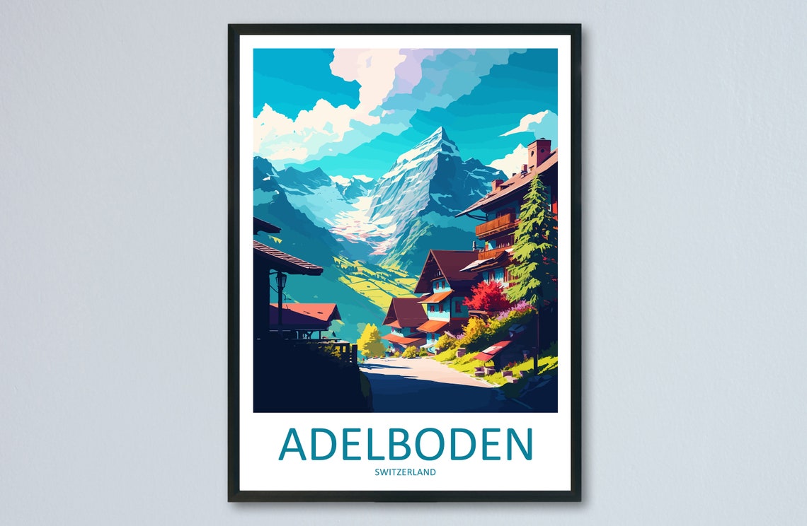 Adelboden Switzerland Alpine Street Chalets Glacier View Poster