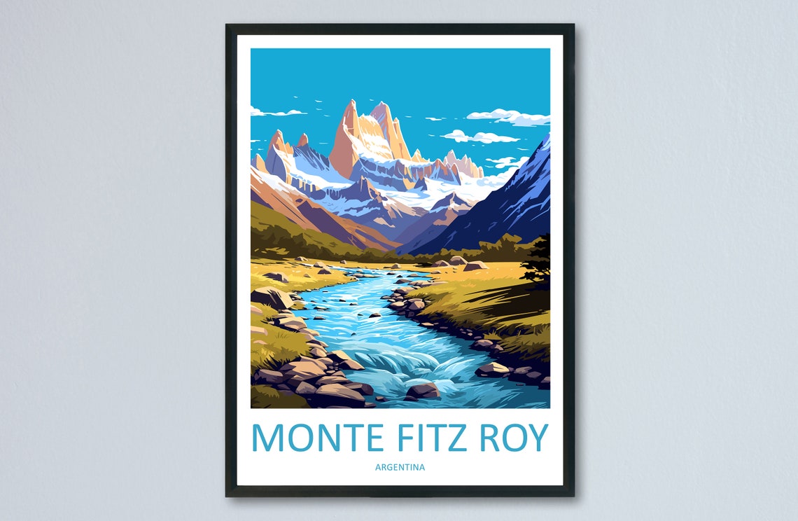 Monte Fitz Roy Argentina Patagonia Peaks River Scenic Poster