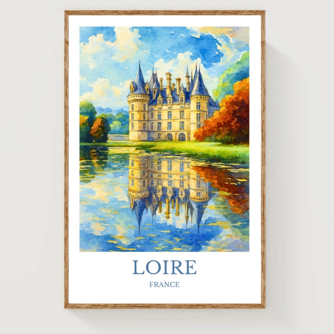 Loire France Chateau Lakeside Reflection Watercolor Travel Poster