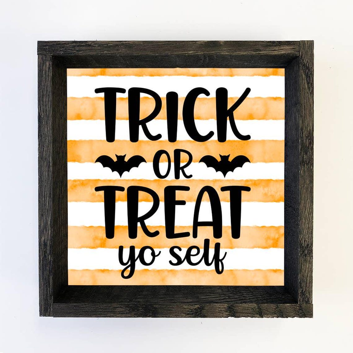 Trick Or Treat Yo Self Cute Halloween Sign Funny Holiday