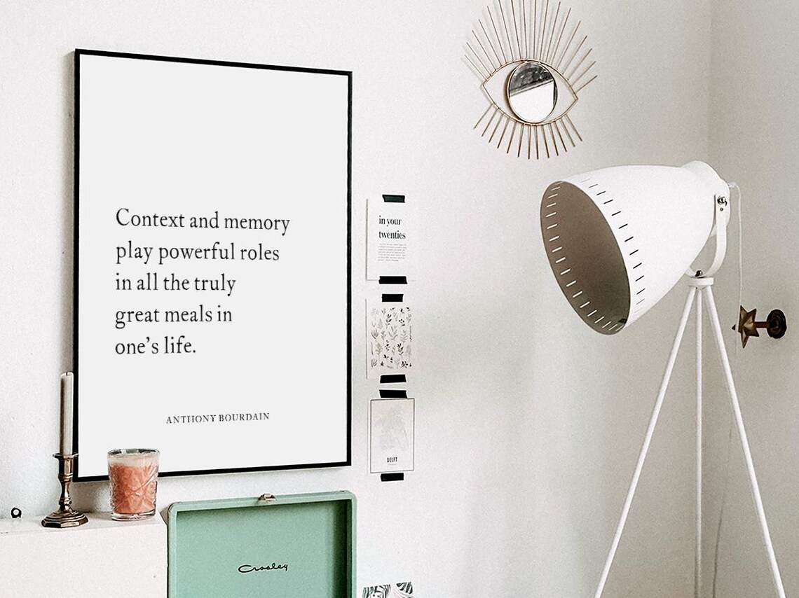 Context And Memory Quote By Anthony Bourdain - Image 3