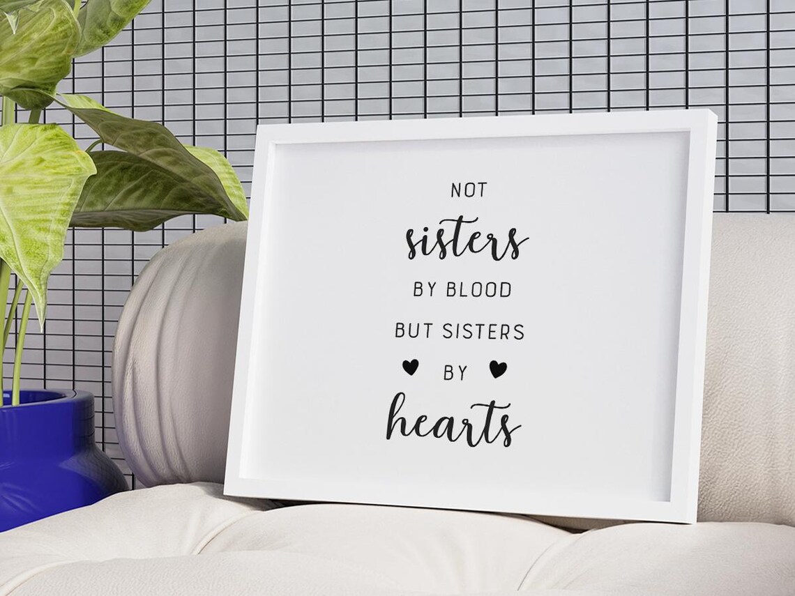 Not Sisters By Blood, Sisters By Heart Quote - Image 3