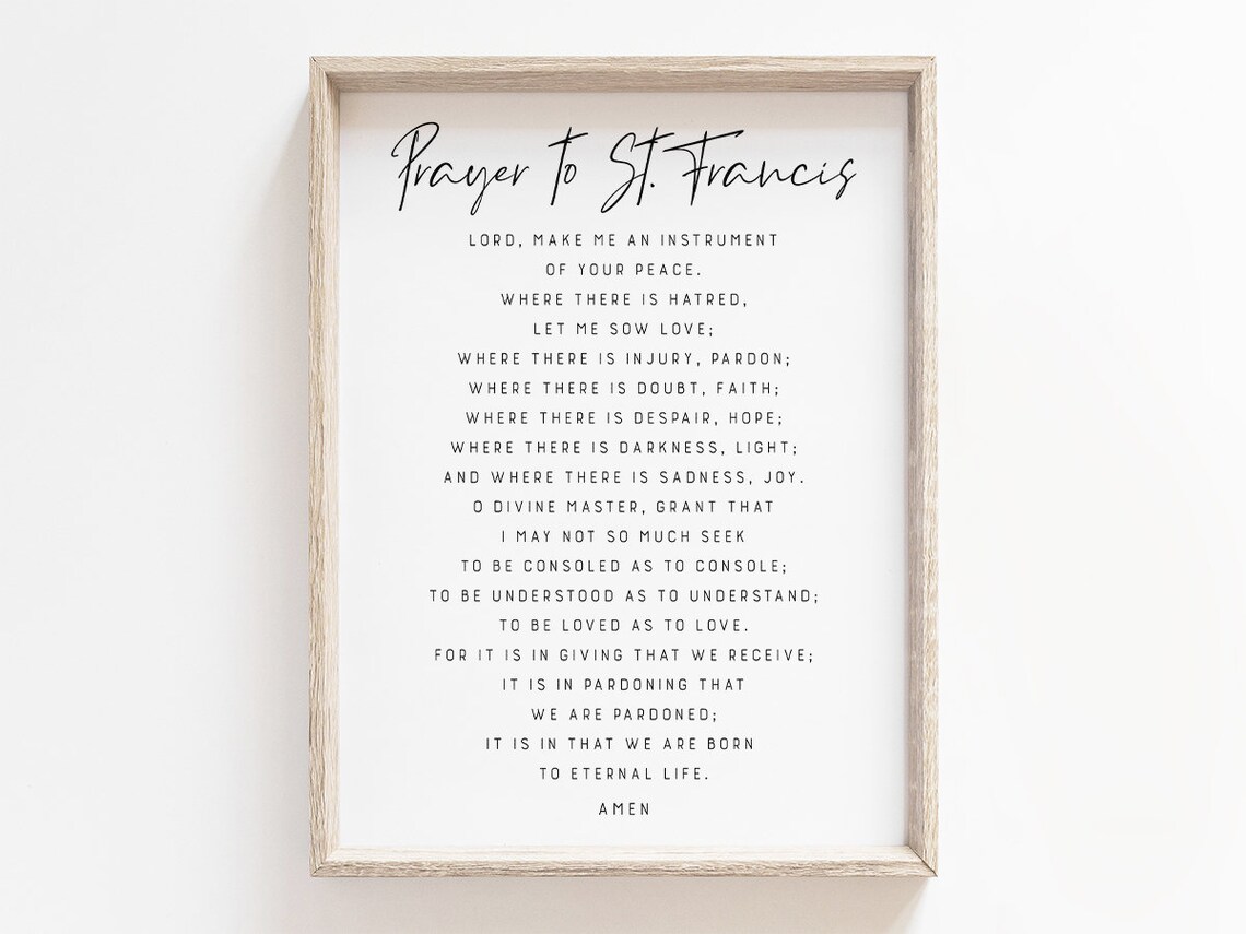 Prayer to St. Francis Lord Make Me an Instrument of Peace Print