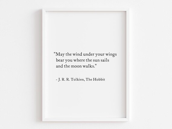 May The Wind Under Your Wings The Hobbit Tolkien Blessing Poster