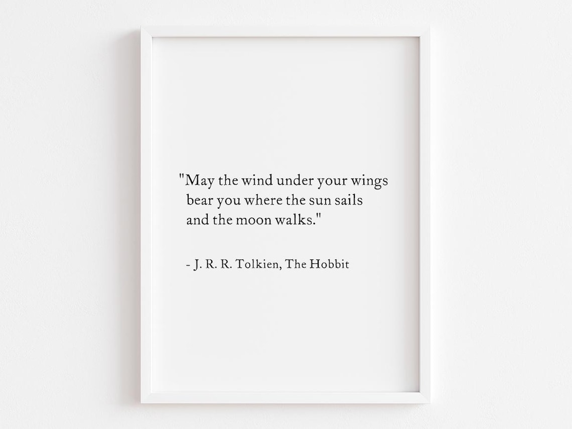 May The Wind Under Your Wings The Hobbit Tolkien Blessing Poster
