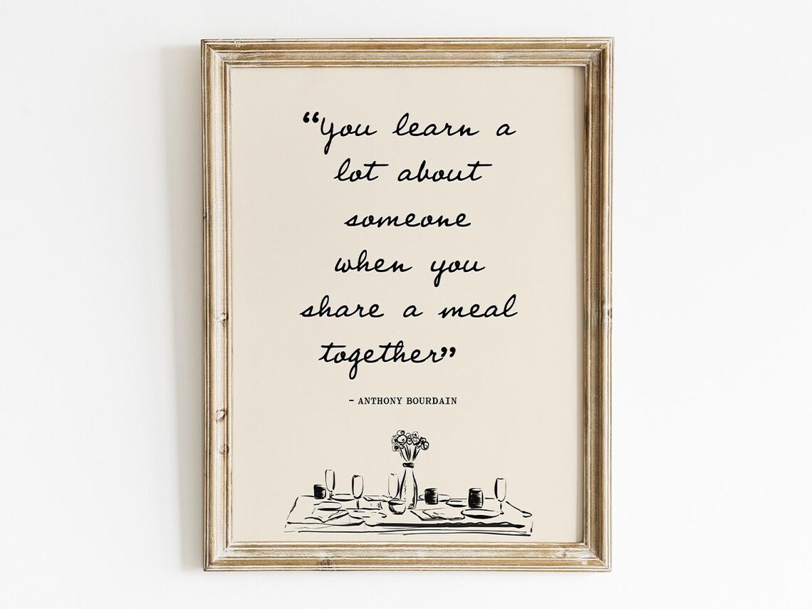 Anthony Bourdain Quote, Kitchen Dining Room Decor