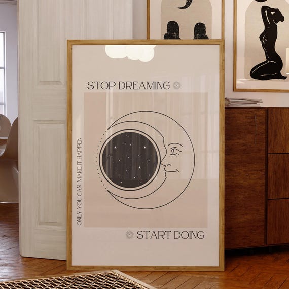 Stop Dreaming Start Doing Typography Print Trendy Cosmic Poster Inspirational Art Esoteric Spirituality