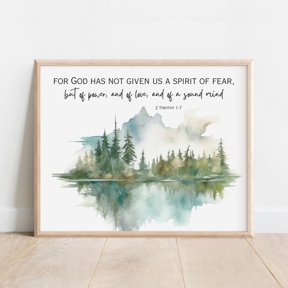 2 Timothy 17 For God Has Not Given Us The Spirit Of Fear Bible Verse Wall Art Scripture Print Watercolor Mountains Christian Gift 8x10