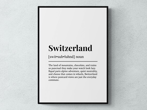 Switzerland Funny Definition Europe Gift Wall Art Print