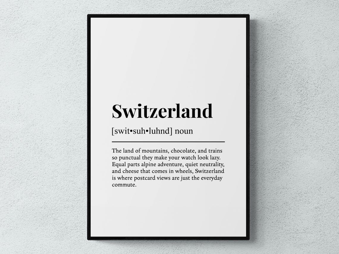 Switzerland Funny Definition Style Alpine Travel Gift Wall Poster