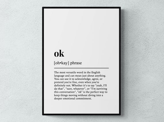 Ok Funny Definition Gift Wall Art Print