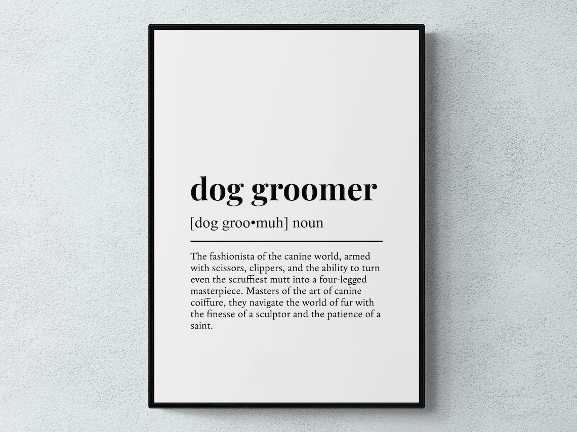 Dog Groomer Funny Definition Gift Art Print