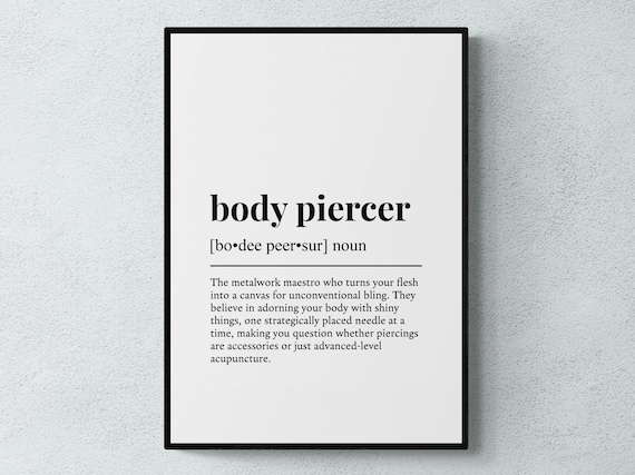 Body Piercer Funny Definition, Job Humor Art Print