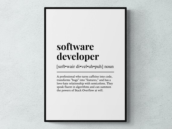 Software Developer Funny Definition Job Work Gift Wall Art Print