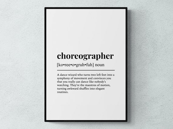 Choreographer Funny Definition Job Gift Art Print