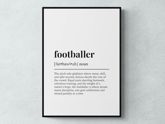Footballer Dictionary Definition Black and White Sports Print