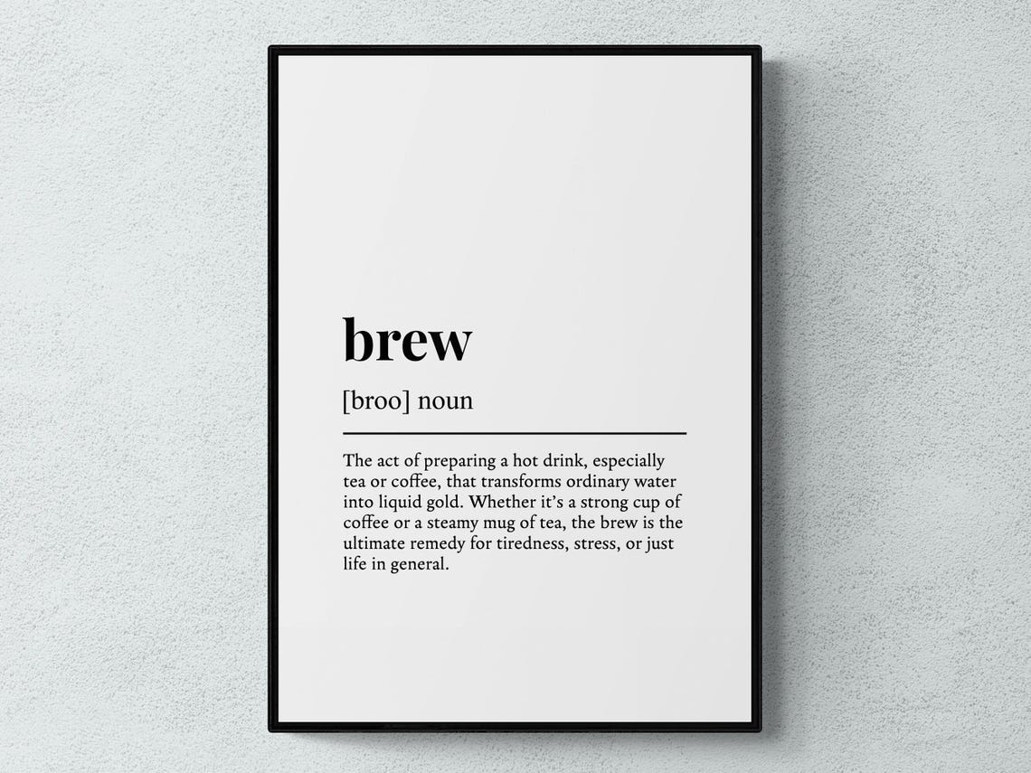 Brew Funny Definition Drink Gift Wall Art Print