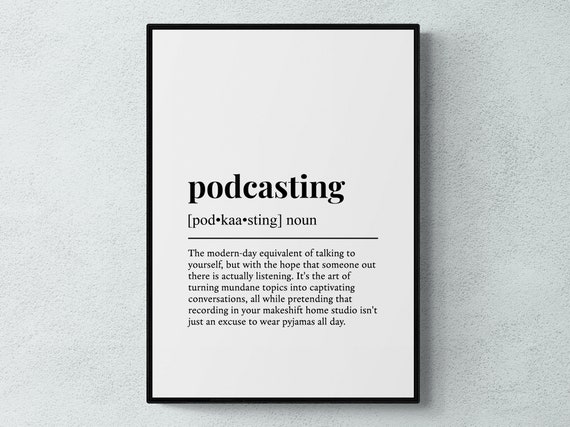Podcasting Funny Definition Poster, Humor Gift
