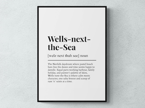 Wells-next-the-Sea Funny Definition Dictionary Norfolk Coast Print