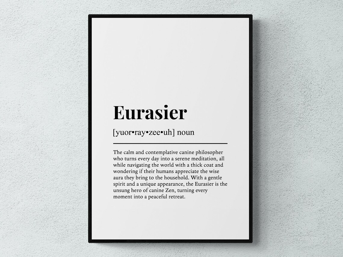Eurasier Funny Definition Dog Poster Print