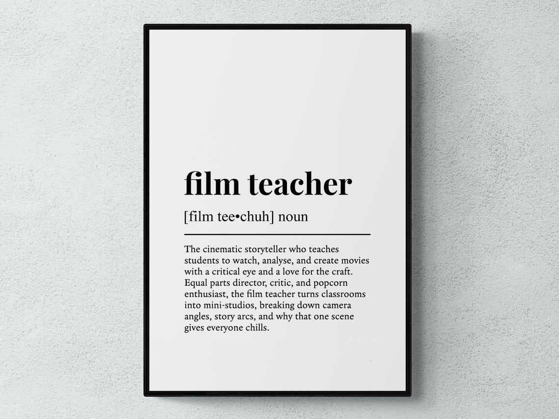 Film Teacher Funny Definition Job Work Gift Wall Art Print