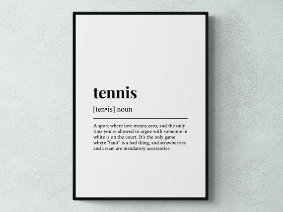 Tennis Funny Definition Sport Gift Wall Art Print