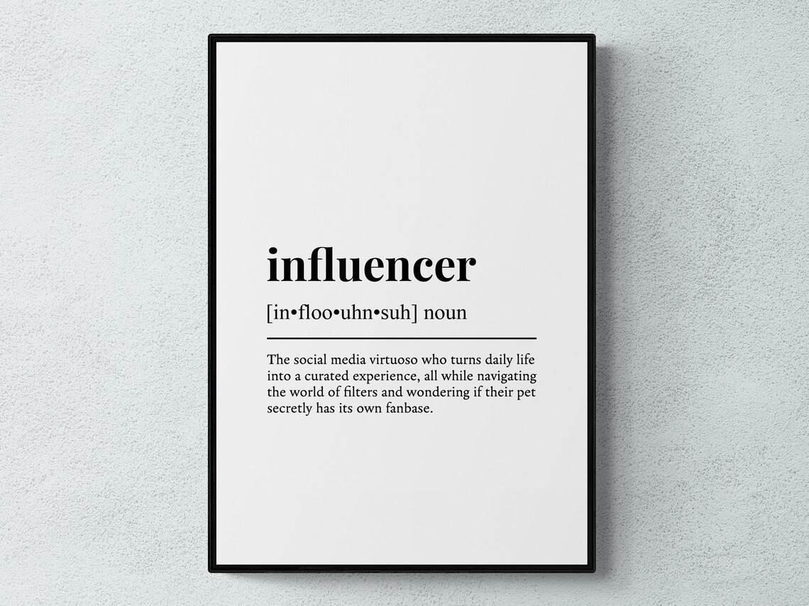Influencer Funny Definition Typography Art Print