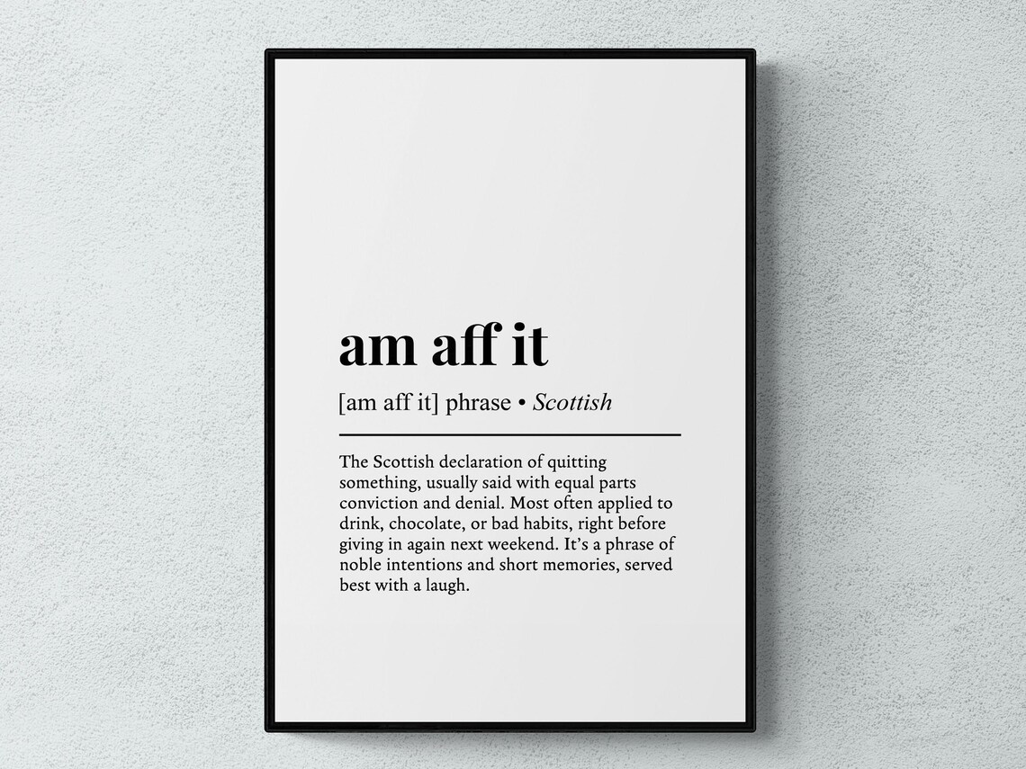 Am Aff It Scottish Phrase Definition Art Print