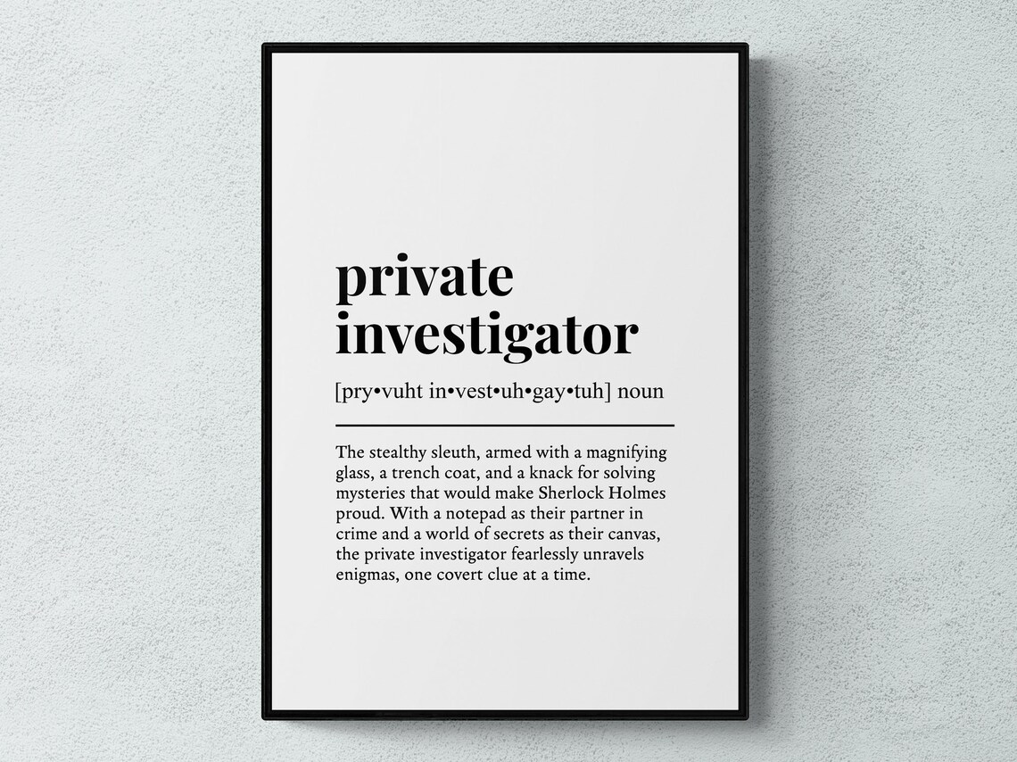Private Investigator Funny Definition Job Work Gift Wall Art Print