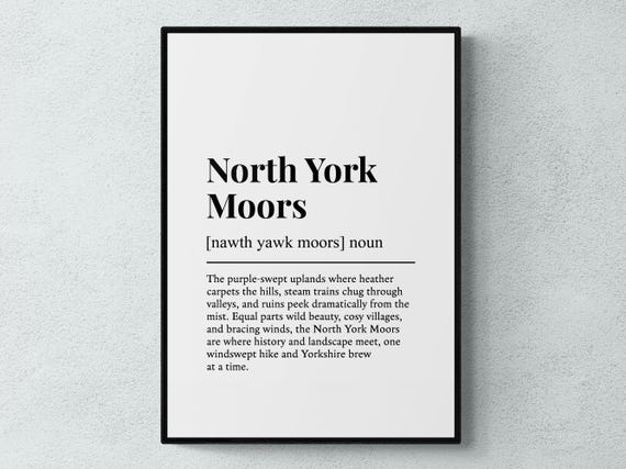 North York Moors Funny Definition Yorkshire Gift Wall Art Print