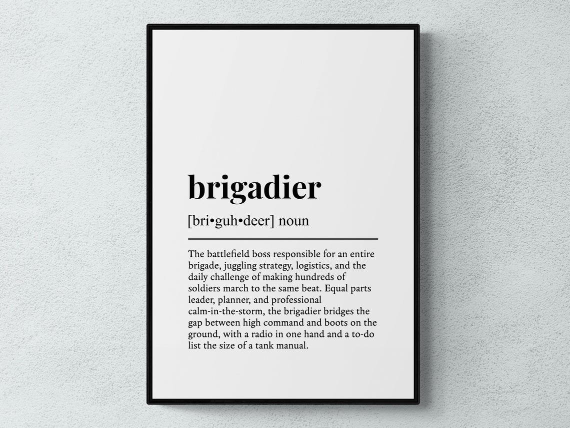 Brigadier Funny Definition Job Work Gift Wall Art Print