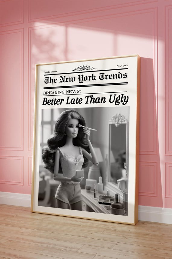 Trendy Newspaper Print Girly Retro Doll Art Better Late Than Ugly Digital Download