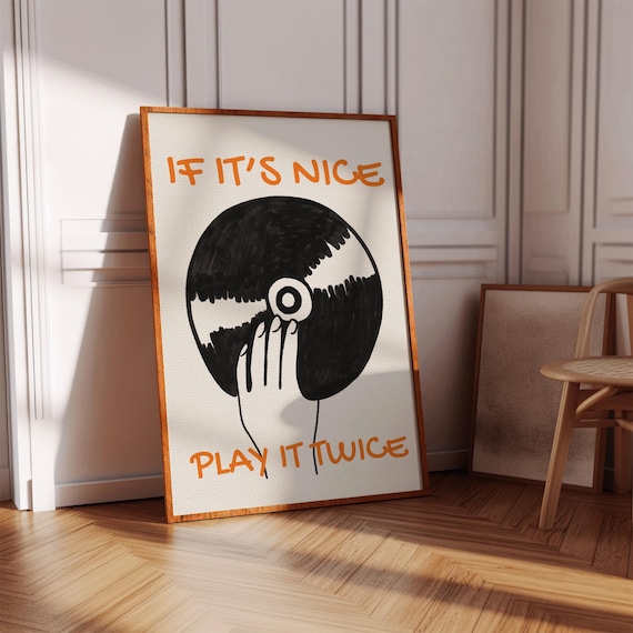 If It's Nice Play It Twice Vinyl Record Music Lover Quote Poster